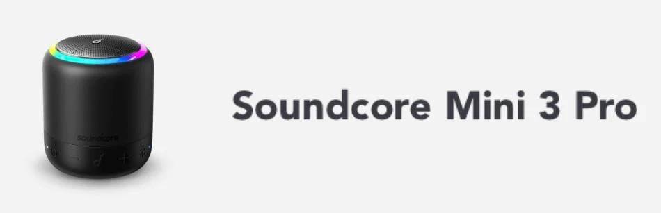 Anker Soundcore Mini 3 Pro